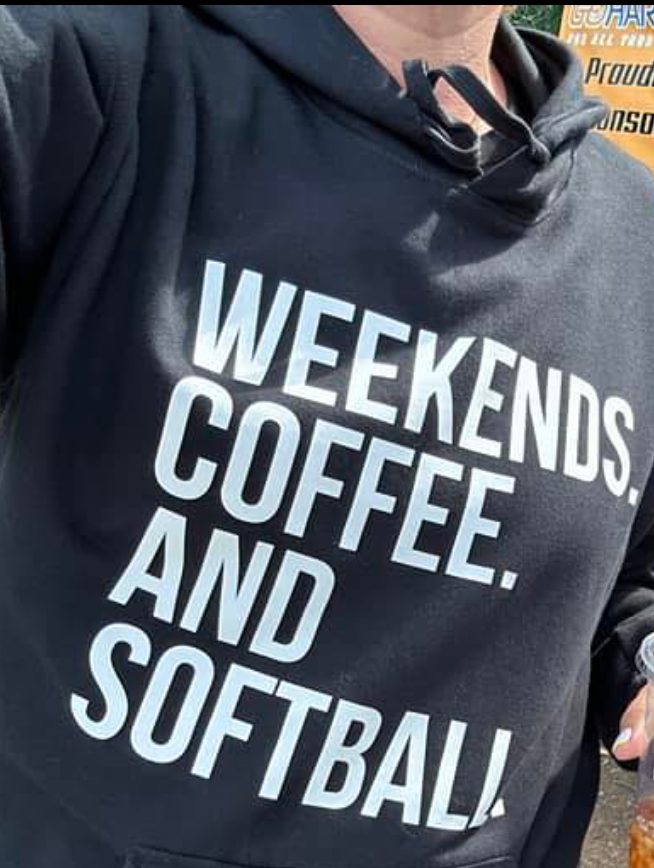 Weekends, Coffee, and Softball Hoodie