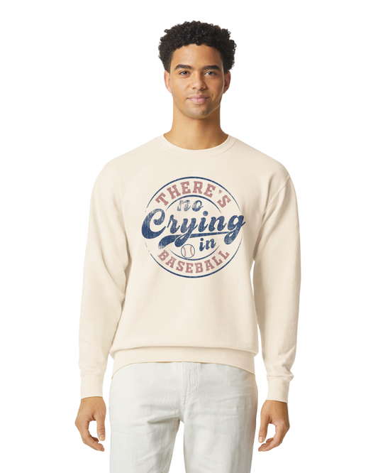 There's No Crying in Baseball Crewneck Sweatshirt